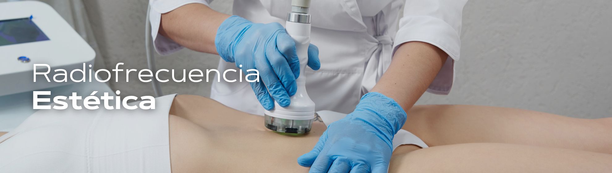 Banner para escritorio de tratamiento con radiofrecuencia estética avanzada para tensado cutáneo y rejuvenecimiento en Clínica La Parva.